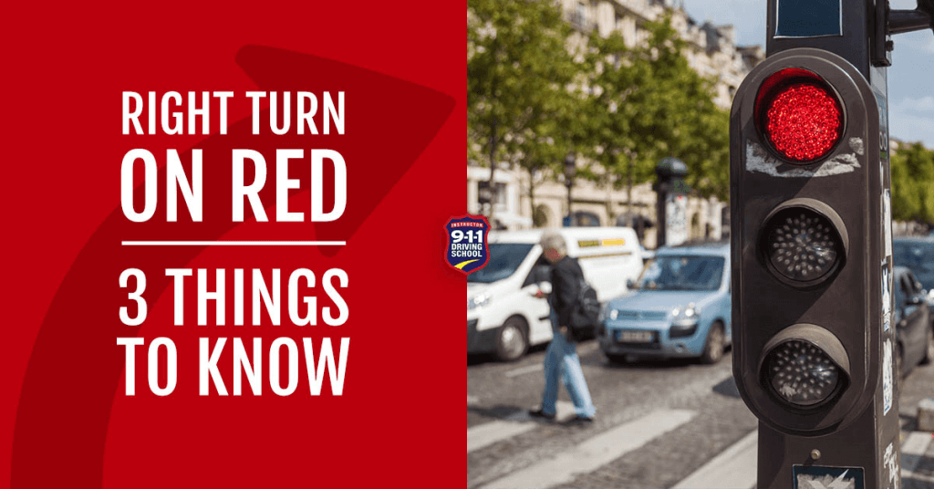Right Turn on Red 3 Things to Know | 911 Driving School