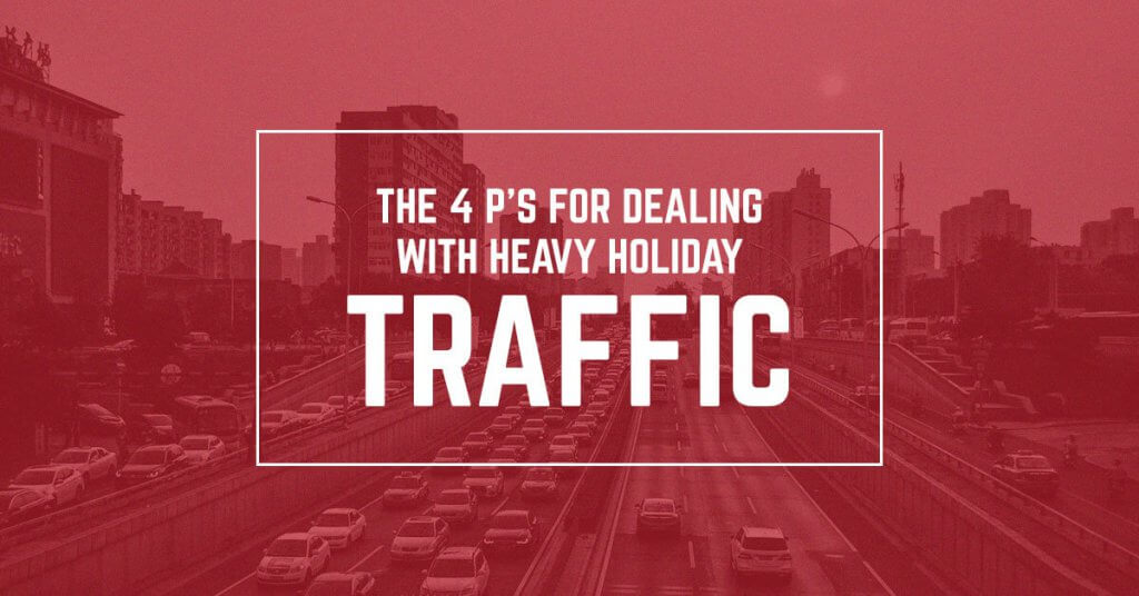 The 4 P's For Dealing with Heavy Holiday Traffic | 911 Driving School